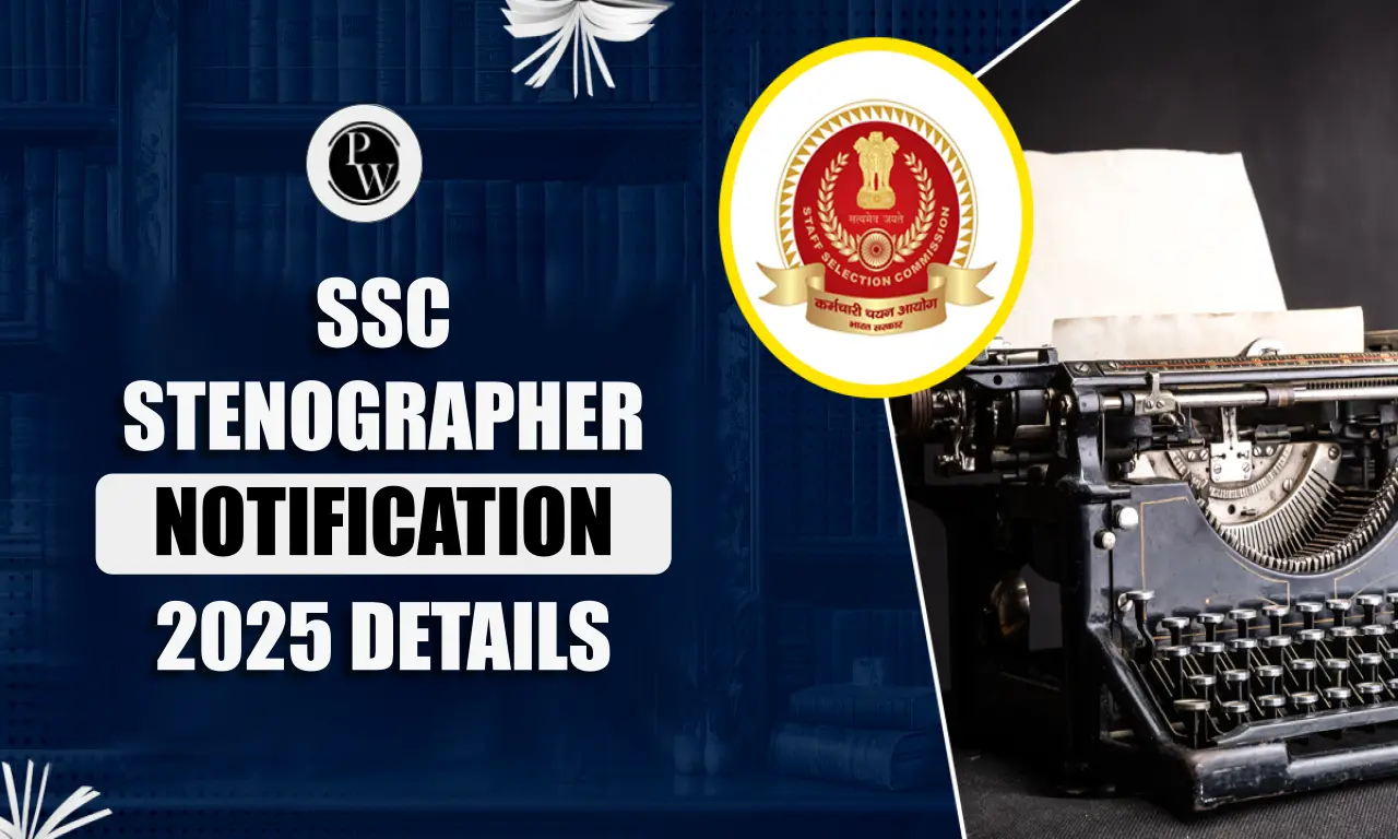 SSC Stenographer 2025 Notification Out For 261 Vacancies, Download PDF